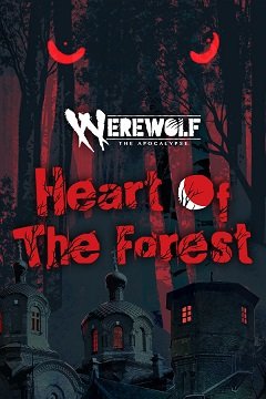 Перевертень: Апокаліпсис – Серце лісу / Werewolf: The Apocalypse – Heart of the Forest [PC] [2020]