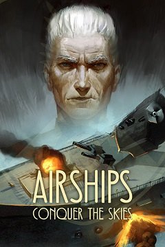 Дирижаблі: Підкорити небо / Airships: Conquer the Skies [PC] [2018]