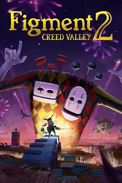 Рисунок 2: Долина Крід / Figment 2: Creed Valley [PC] [2023]