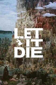 Нехай це помре / Let it Die [PC] [2018]