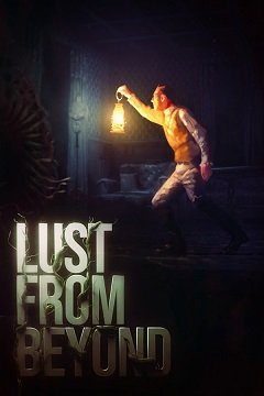 Жага з потойбіччя / Lust from Beyond [PC] [2021]