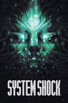 Системний шок / System Shock / System Shock Remake [PC] [2023]