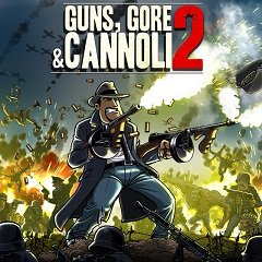 Зброя, Гор і Каннолі 2 / Guns, Gore & Cannoli 2 [Playstation 4] [2018]