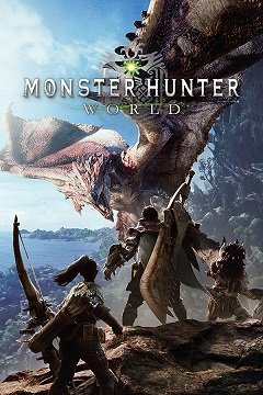 Світ мисливців на монстрів / Monster Hunter World [PC] [2018]