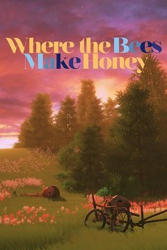 Де бджоли роблять мед / Where the Bees Make Honey [PC] [2019]