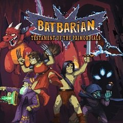 Батбаріан: Заповіт первісних / Batbarian: Testament of the Primordials / Batbarian ~ Taiko no Doukutsu no Nazo ~ (JP) [Nintendo Switch] [2020]