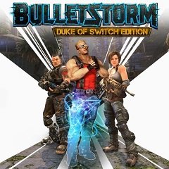 Bulletstorm: Duke of Switch Edition / Bulletstorm: Duke of Switch Edition [Nintendo Switch] [2019]