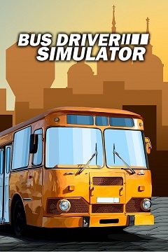 Симулятор водія автобуса 2019 / Bus Driver Simulator 2019 / Bus Driver Simulator [PC] [2021]