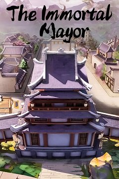 Безсмертний мер / The Immortal Mayor [PC] [2023]