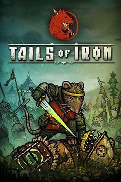 Залізні хвости / Tails of Iron [PC] [2021]