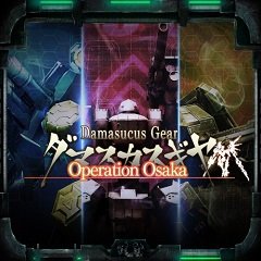 Damascus Gear: Операція “Осака / Damascus Gear: Operation Osaka [Nintendo Switch] [2019]