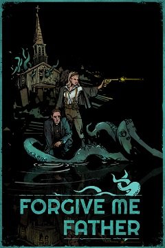 Пробач мені, отче. / Forgive me Father [PC] [2022]