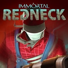 Безсмертний селюк / Immortal Redneck [Nintendo Switch] [2018]