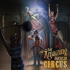 Дивовижний американський цирк / The Amazing American Circus [Nintendo Switch] [2021]