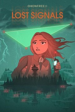 Oxenfree II: Втрачені сигнали / Oxenfree II: Lost Signals [PC] [2023]