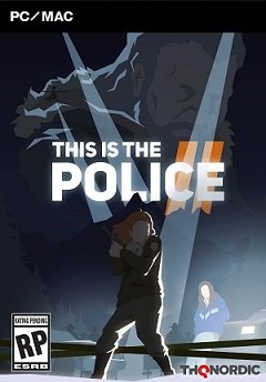 Це Поліція 2. / This is the Police 2 [PC] [2018]