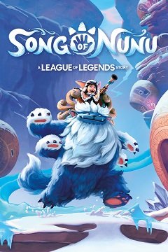 Пісня Нуну: Історія про Лігу легенд / Song of Nunu: A League of Legends Story [PC] [2023]