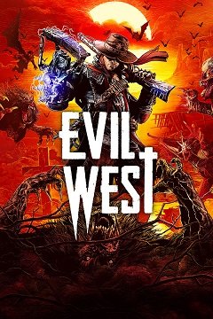 Злий Захід / Evil West [PC] [2022]