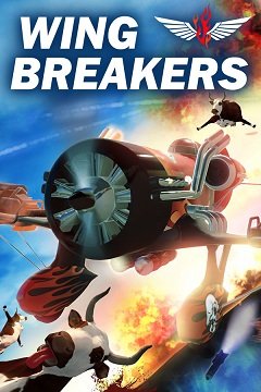 Розбивачі крил / Wing Breakers [PC] [2022]