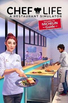 Chef Life: симулятор ресторану / Chef Life: A Restaurant Simulator [PC] [2023]