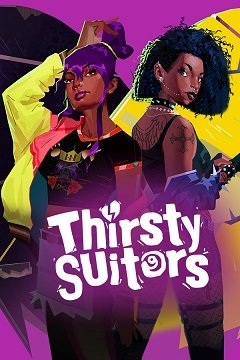 Спраглі залицяльники / Thirsty Suitors [PC] [2023]