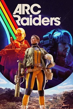 ARC Raiders / ARC Raiders [PC] [2022]