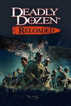 Смертельна дюжина: Перезавантаження / Deadly Dozen Reloaded [PC] [2022]