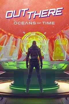 Там: Океани часу / Out There: Oceans of Time [PC] [2022]