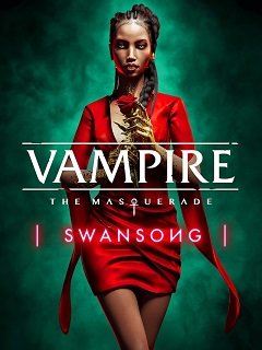 Вампір: Маскарад – Лебедина пісня / Vampire: The Masquerade – Swansong [PC] [2022]