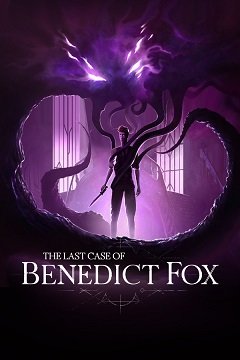 Остання справа Бенедикта Фокса / The Last Case of Benedict Fox [PC] [2023]