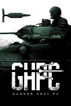 Кулеметник, ЗІП, ПК! / Gunner, HEAT, PC! / GHPC [PC] [2022]