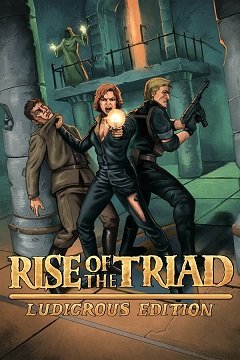 Повстання Тріади: Смішне видання / Rise of the Triad: Ludicrous Edition [PC] [2023]