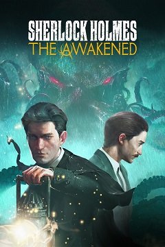 Шерлок Холмс: Пробудження / Sherlock Holmes: The Awakened / Sherlock Holmes: The Awakened Remake [PC] [2023]