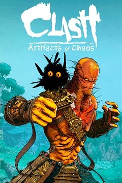 Сутичка: Артефакти хаосу / Clash: Artifacts of Chaos [PC] [2023]