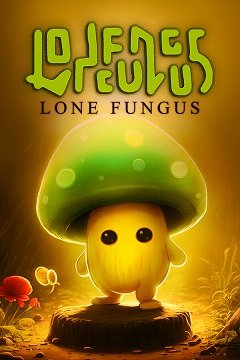 Самотній гриб / Lone Fungus [PC] [2023]