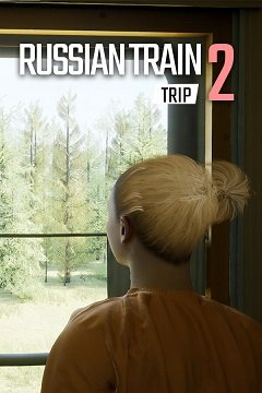 Поїздка на російському поїзді 2 / Russian Train Trip 2 [PC] [2023]