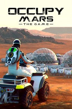 Окупувати Марс: Гра / Occupy Mars: The Game [PC] [2023]