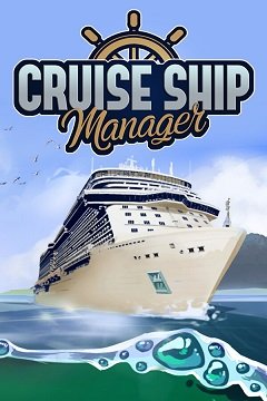 Менеджер круїзного судна / Cruise Ship Manager [PC] [2023]