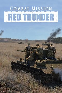 Бойове завдання: Червоний грім / Combat Mission: Red Thunder [PC] [2023]