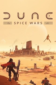 Дюна: Пряні війни / Dune: Spice Wars [PC] [2023]