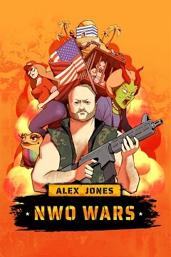 Алекс Джонс: Війни Північноатлантичного альянсу / Alex Jones: NWO Wars [PC] [2024]