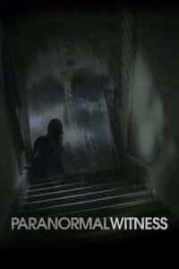 Свідок паранормального / Paranormal Witness [ 2011 ]