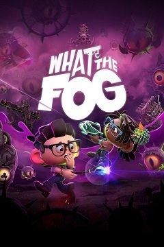 Що за туман / What the Fog [PC] [2024]