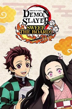 Demon Slayer: Kimetsu no Yaiba – Очистити дошку! / Demon Slayer: Kimetsu no Yaiba – Sweep the Board! / Demon Slayer: Kimetsu no Yaiba – Mezase! Saikyou Taishi! (JP) [PC] [2024]