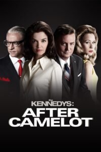 Клан Кеннеді. Після Камелота / The Kennedys: Decline and Fall / The Kennedys After Camelot [ 2017 ]