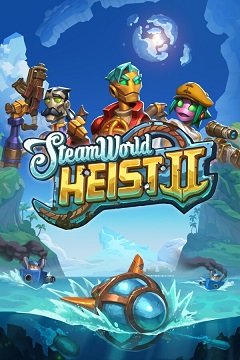 SteamWorld Heist II / SteamWorld Heist II [PC] [2024]