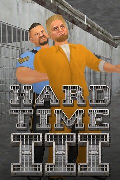 Важкий час III / Hard Time III [PC] [2024]