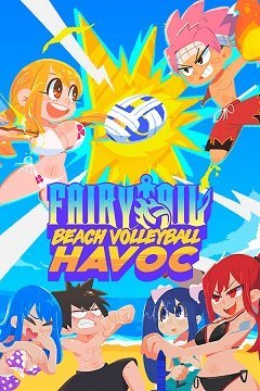 Казковий хвіст: Пляжний волейбол: Хаос / Fairy Tail: Beach Volleyball Havoc [PC] [2024]