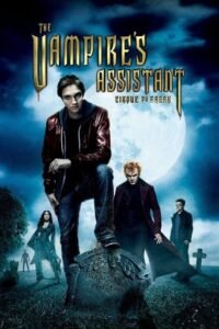 Історія Одного Вампіра / Cirque du Freak: The Vampire’s Assistant [ 2009 ]