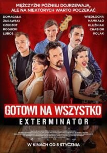 Згодні на все. Екстермінатор / Gotowi na wszystko. Exterminator [ 2018 ]